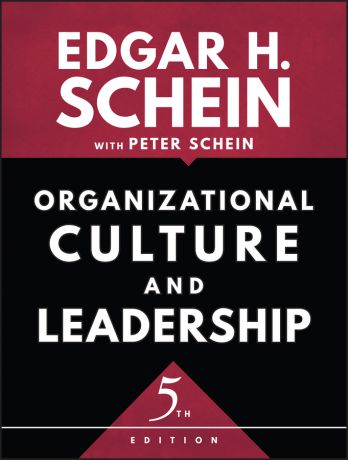 Peter Schein Organizational Culture and Leadership