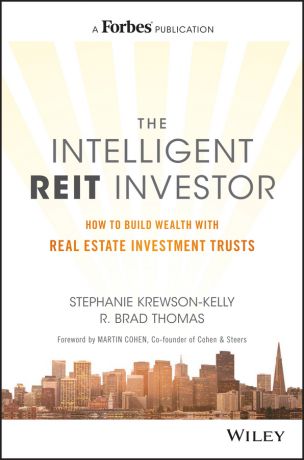 Stephanie Krewson-Kelly The Intelligent REIT Investor. How to Build Wealth with Real Estate Investment Trusts