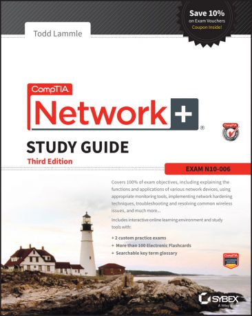 Todd Lammle CompTIA Network+ Study Guide. Exam N10-006
