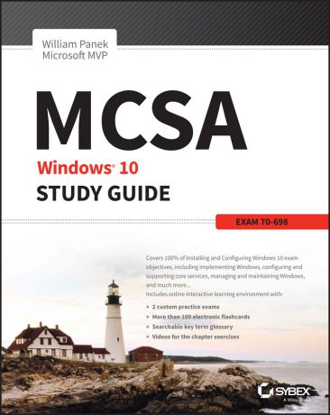 William Panek MCSA Windows 10 Study Guide. Exam 70-698