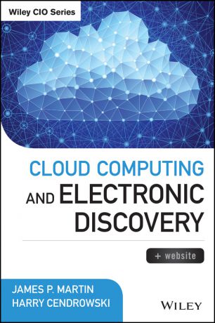 Harry Cendrowski Cloud Computing and Electronic Discovery