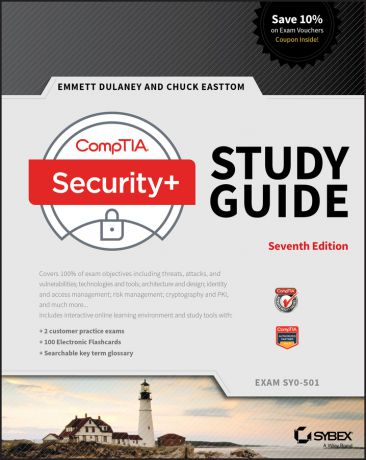 Emmett Dulaney CompTIA Security+ Study Guide. Exam SY0-501