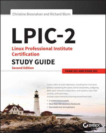 Richard Blum LPIC-2: Linux Professional Institute Certification Study Guide. Exam 201 and Exam 202