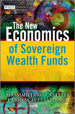 Massimiliano Castelli The New Economics of Sovereign Wealth Funds