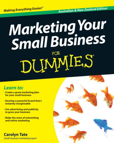 Carolyn Tate Marketing Your Small Business For Dummies