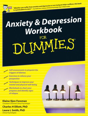 Elaine Iljon Foreman Anxiety and Depression Workbook For Dummies