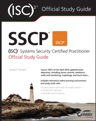 George Murphy SSCP (ISC)2 Systems Security Certified Practitioner Official Study Guide