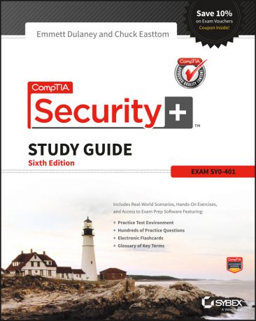 Emmett Dulaney CompTIA Security+ Study Guide. SY0-401