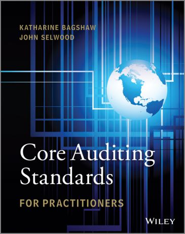 Katharine Bagshaw Core Auditing Standards for Practitioners