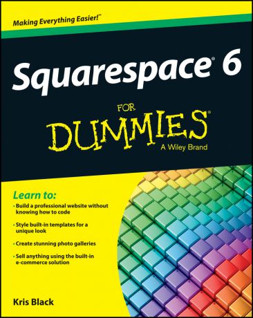 Kris Black Squarespace 6 For Dummies
