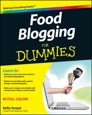 Kelly Senyei Food Blogging For Dummies