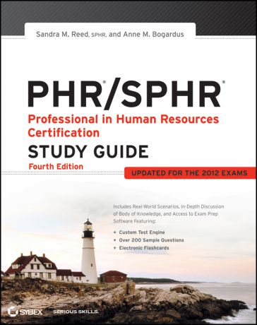 Sandra Reed M. PHR / SPHR Professional in Human Resources Certification Study Guide