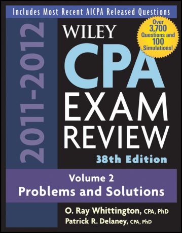 O. Whittington Ray Wiley CPA Examination Review, Problems and Solutions