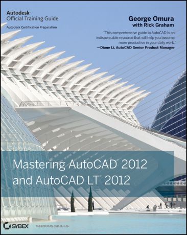 George Omura Mastering AutoCAD 2012 and AutoCAD LT 2012