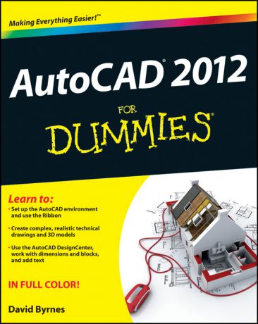 David Byrnes AutoCAD 2012 For Dummies