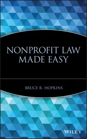 Bruce Hopkins R. Nonprofit Law Made Easy