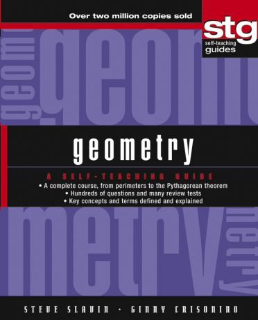 Steve Slavin Geometry. A Self-Teaching Guide