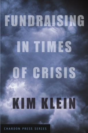 Kim Klein Fundraising in Times of Crisis