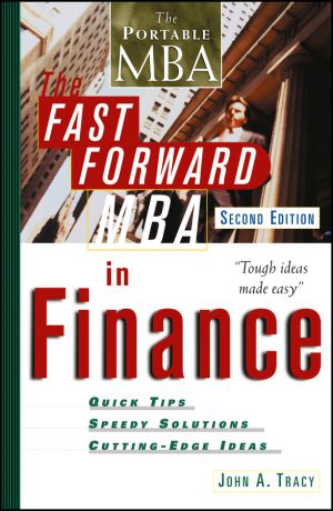 John Tracy A. The Fast Forward MBA in Finance