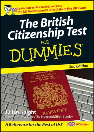 Julian Knight The British Citizenship Test For Dummies
