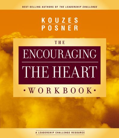 James M. Kouzes Encouraging The Heart Workbook