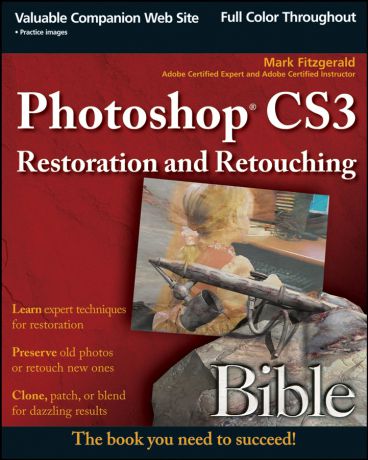 Mark Fitzgerald Photoshop CS3 Restoration and Retouching Bible