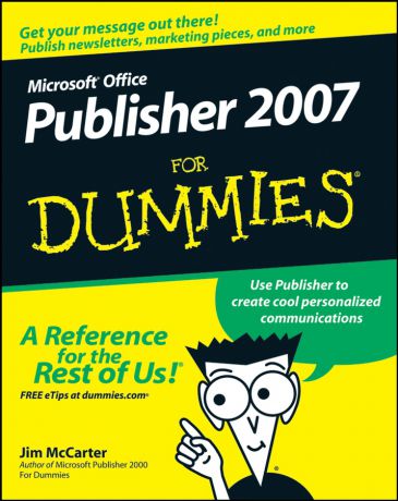 Jim McCarter Microsoft Office Publisher 2007 For Dummies