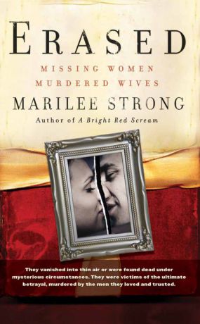 Marilee Strong Erased. Missing Women, Murdered Wives