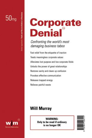 Will Murray Corporate Denial. Confronting the World