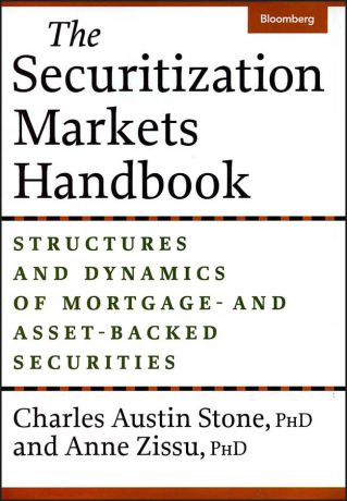 Anne Zissu The Securitization Markets Handbook. Structures and Dynamics of Mortgage - and Asset-Backed Securities