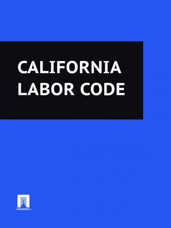 California California Labor Code