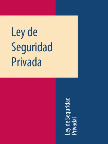 Espana Ley de Seguridad Privada