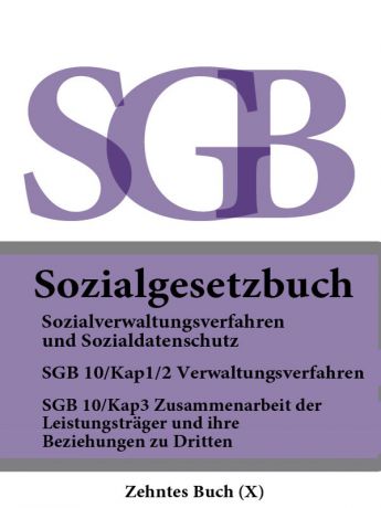 Deutschland Sozialgesetzbuch (SGB) Zehntes Buch (X ) – Sozialverwaltungsverfahren und Sozialdatenschutz