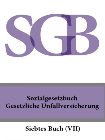 Deutschland Sozialgesetzbuch (SGB) Siebtes Buch (VII) – Gesetzliche Unfallversicherung