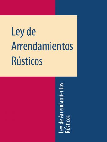 Espana Ley de Arrendamientos Rústicos