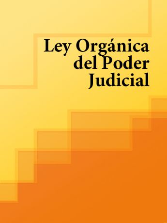 Espana Ley Organica del Poder Judicial