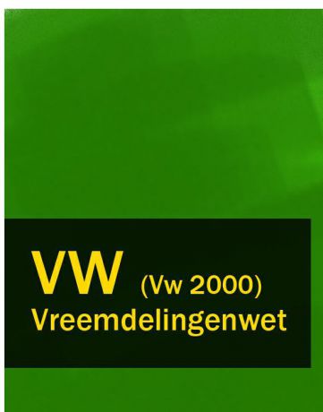 Nederland Vreemdelingenwet – VW (Vw 2000)