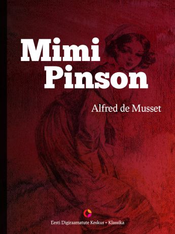 Alfred de Musset Mimi Pinson