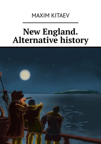 Maxim Kitaev New England. Alternative history