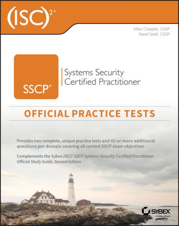 Mike Chapple (ISC)2 SSCP Systems Security Certified Practitioner Official Practice Tests