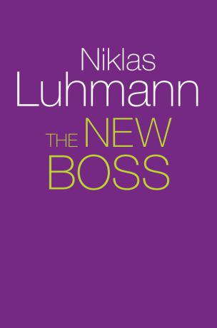 Niklas Luhmann The New Boss