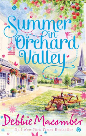 Debbie Macomber Summer in Orchard Valley: Valerie / Stephanie / Norah