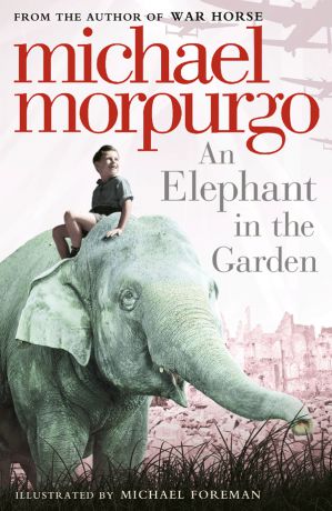 Michael Morpurgo An Elephant in the Garden