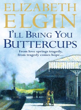 Elizabeth Elgin I’ll Bring You Buttercups