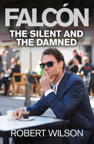 Robert Thomas Wilson The Silent and the Damned