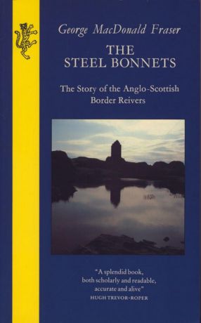 George Fraser MacDonald The Steel Bonnets