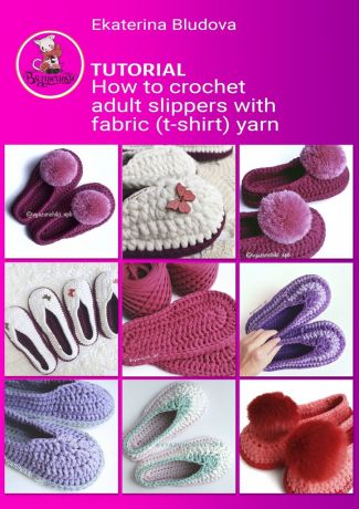 Ekaterina Bludova How to crochet adult slippers with fabric (t-shirt) yarn. Tutorial