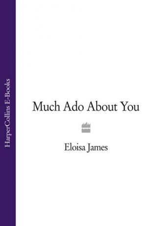 Eloisa James Much Ado About You