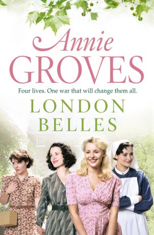 Annie Groves London Belles