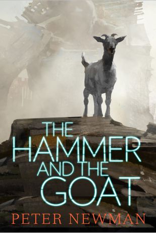 Peter Newman The Hammer and the Goat